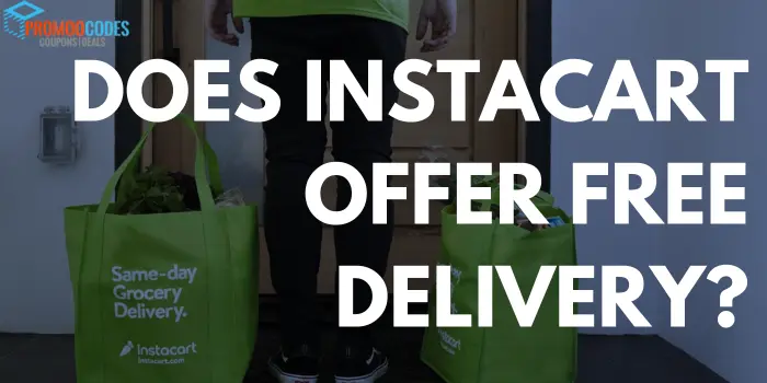 Does instacart offer free deleivery?