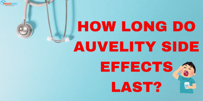 How long do auvelity side effect last?