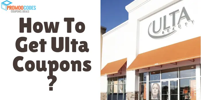 How To Get Ulta Coupons?