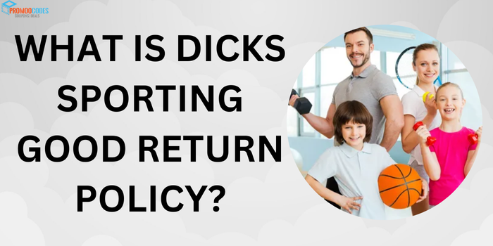 Dicks Sporting Good return policy